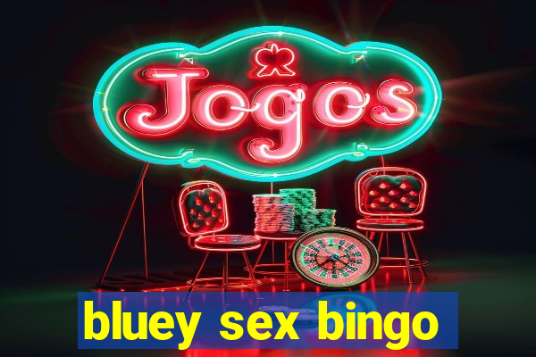 bluey sex bingo